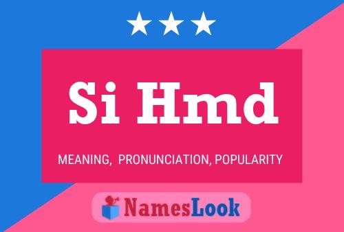 Si Hmd Name Poster