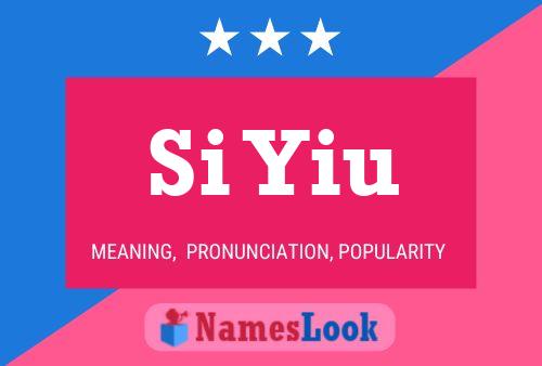 Si Yiu Name Poster