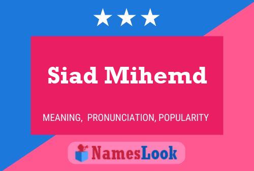 Siad Mihemd Name Poster