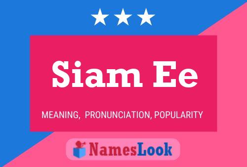 Siam Ee Name Poster