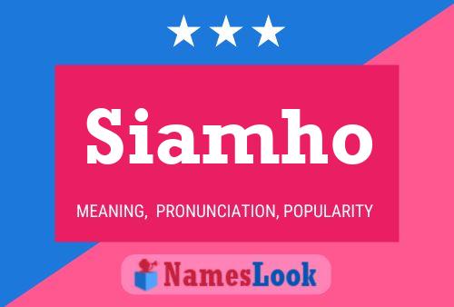 Siamho Name Poster