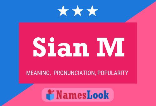 Sian M Name Poster