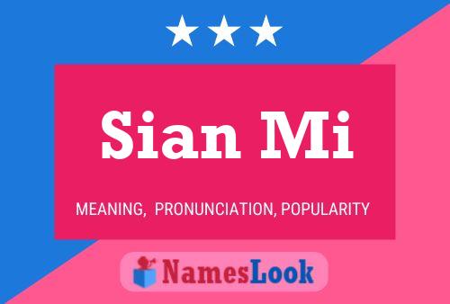 Sian Mi Name Poster