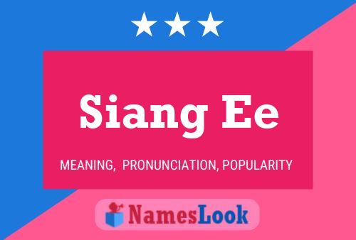 Siang Ee Name Poster