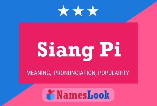 Siang Pi Name Poster