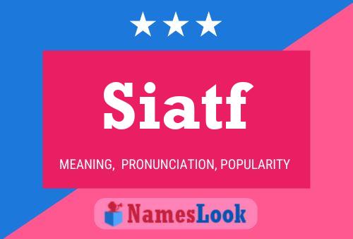 Siatf Name Poster