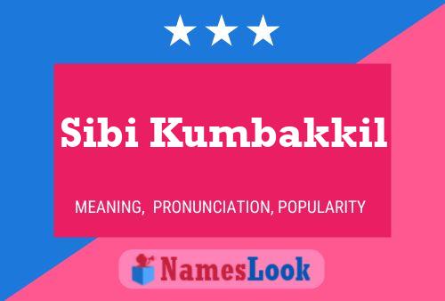 Sibi Kumbakkil Name Poster