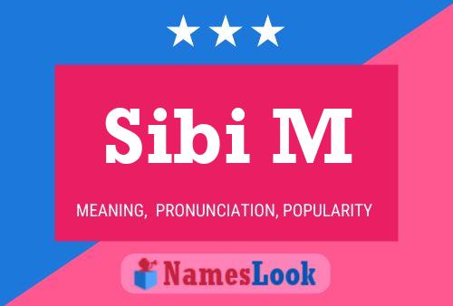 Sibi M Name Poster