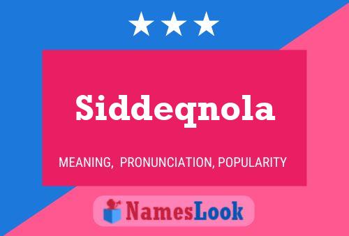 Siddeqnola Name Poster