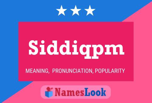 Siddiqpm Name Poster