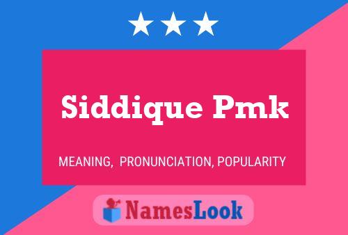 Siddique Pmk Name Poster