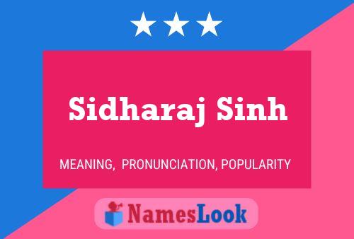 Sidharaj Sinh Name Poster