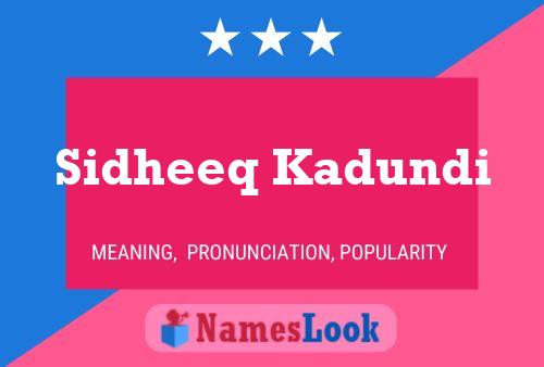 Sidheeq Kadundi Name Poster