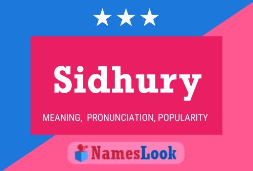 Sidhury Name Poster