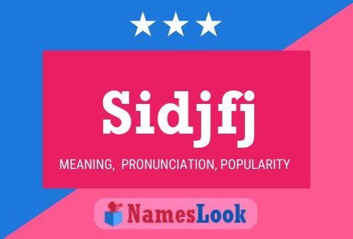 Sidjfj Name Poster