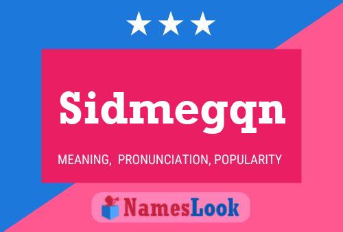 Sidmegqn Name Poster