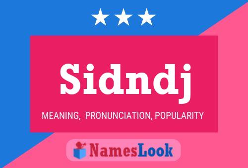 Sidndj Name Poster