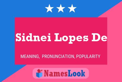 Sidnei Lopes De Name Poster