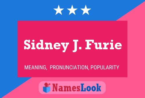 Sidney J. Furie Name Poster