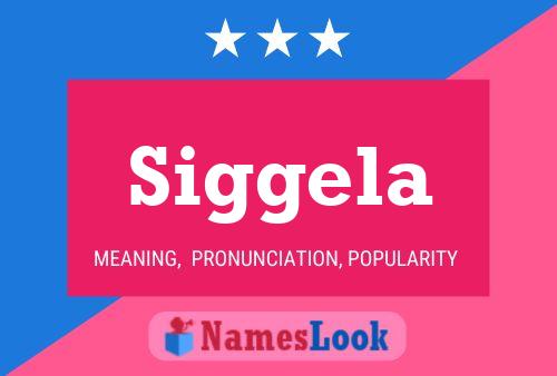 Siggela Name Poster