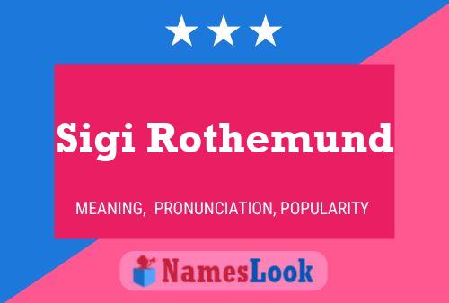 Sigi Rothemund Name Poster