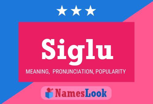 Siglu Name Poster