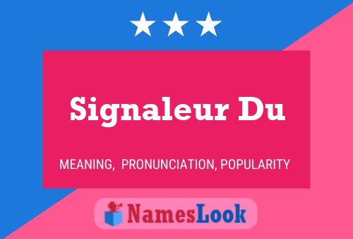 Signaleur Du Name Poster