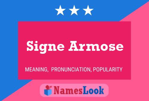 Signe Armose Name Poster