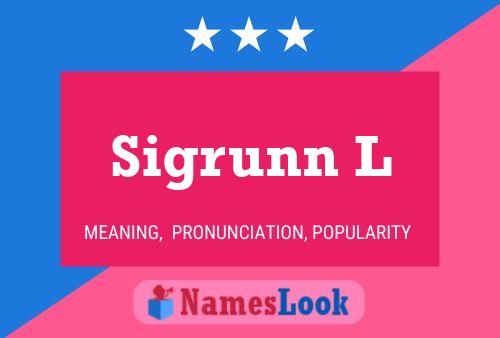 Sigrunn L Name Poster