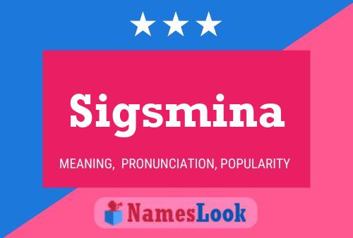 Sigsmina Name Poster