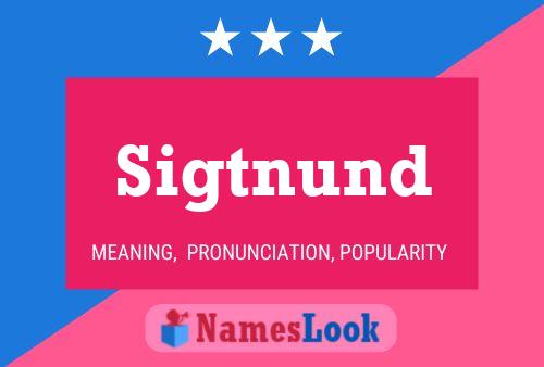 Sigtnund Name Poster