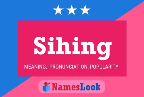 Sihing Name Poster