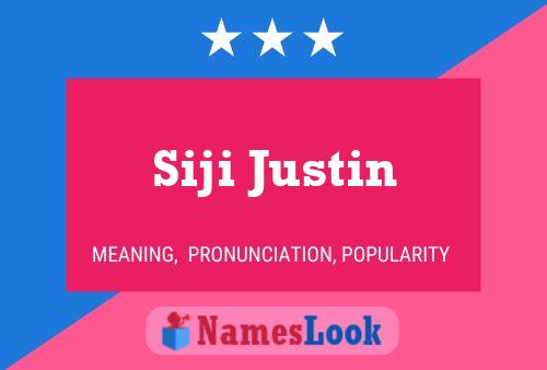 Siji Justin Name Poster