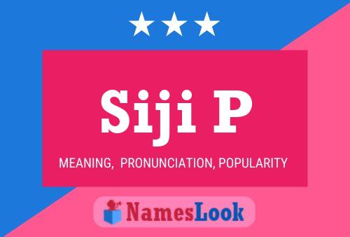 Siji P Name Poster