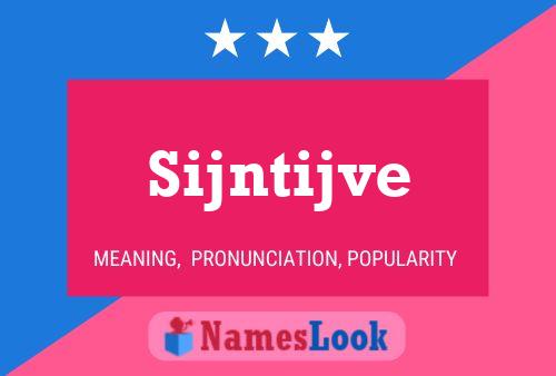 Sijntijve Name Poster