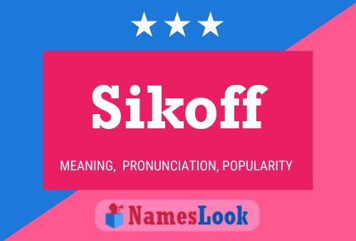 Sikoff Name Poster