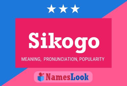 Sikogo Name Poster