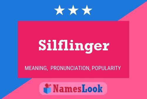 Silflinger Name Poster