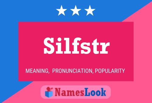 Silfstr Name Poster