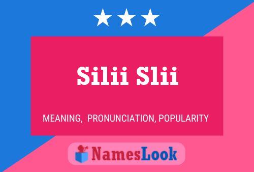 Silii Slii Name Poster