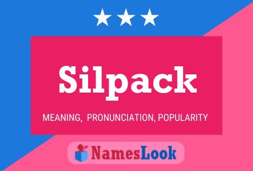 Silpack Name Poster