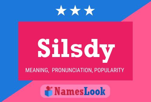 Silsdy Name Poster