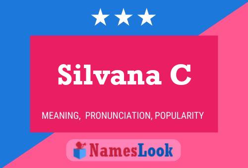 Silvana C Name Poster