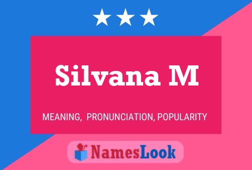 Silvana M Name Poster