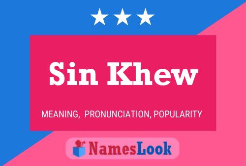 Sin Khew Name Poster