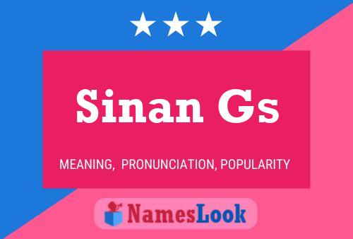 Sinan Gs Name Poster