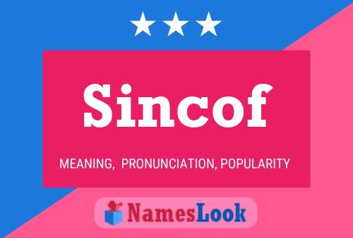 Sincof Name Poster