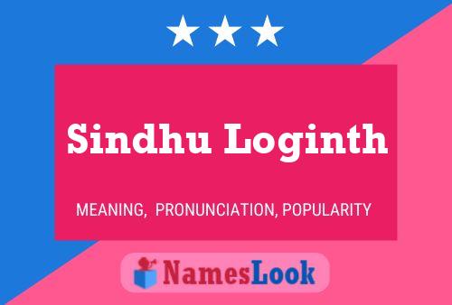 Sindhu Loginth Name Poster