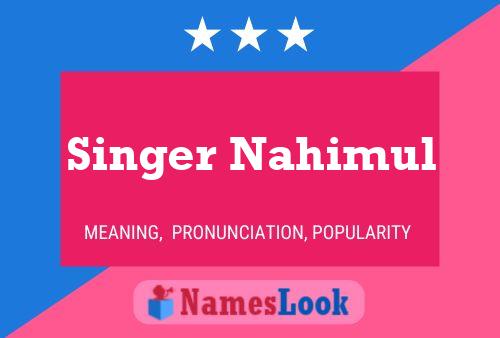 Singer Nahimul Name Poster