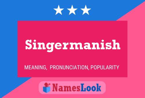 Singermanish Name Poster